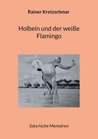 Produktbild: Holbein und der wei&szlig;e Flamingo