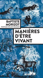 Produktbild: Mani&egrave;res d'&ecirc;tre vivant : enqu&ecirc;tes sur la vie &agrave; travers nous