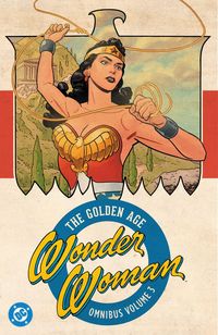 Produktbild: Wonder Woman: The Golden Age Omnibus Vol. 3 (New Edition)