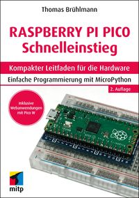 Bild vom Artikel Raspberry Pi Pico und Pico W Schnelleinstieg vom Autor Thomas Brühlmann