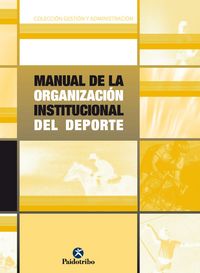 Produktbild: Manual de la organizaci&oacute;n institucional del deporte
