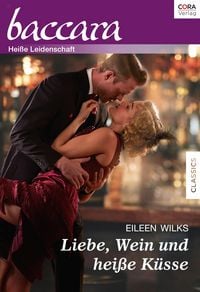 Produktbild: Liebe, Wein und hei&szlig;e K&uuml;sse