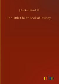 Produktbild: The Little Child's Book of Divinity