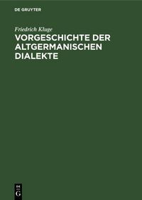 Produktbild: Vorgeschichte der altgermanischen Dialekte