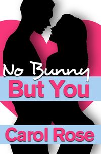 Produktbild: No Bunny But You (Holiday Romance, #2)