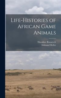 Produktbild: Life-histories of African Game Animals