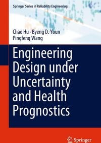 Produktbild: Engineering Design under Uncertainty and Health Prognostics