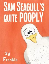 Produktbild: Mckenna, F: Sam Seagulls Quite Pooply