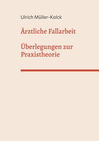Produktbild: &Auml;rztliche Fallarbeit
