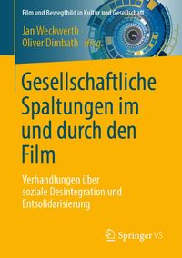 Produktbild: Gesellschaftliche Spaltungen im und durch den Film