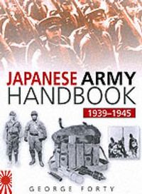 Produktbild: Forty, G: Japanese Army Handbook 1939-1945