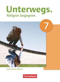 Produktbild: Unterwegs - Religion begegnen - Gymnasium Bayern - 7. Jahrgangsstufe
