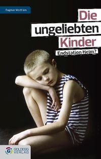 Bild vom Artikel Die ungeliebten Kinder vom Autor Dagmar Wortham