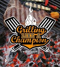 Produktbild: Grilling Like a Champion
