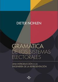 Produktbild: Gram&aacute;tica de los sistemas electorales : una introducci&oacute;n a la ingenier&iacute;a de la representaci&oacute;n