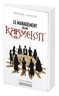 Produktbild: Le management selon Kaamelott
