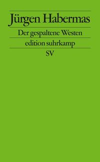 Bild vom Artikel Der gespaltene Westen vom Autor Jürgen Habermas