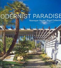 Produktbild: Modernist Paradise: A Mid-Century Vision of Good Living