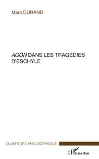 Produktbild: Ag&ocirc;n dans les trag&eacute;dies d'Eschyle