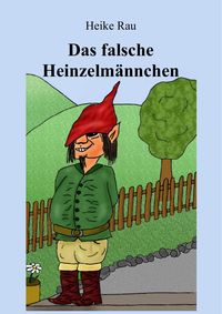 Produktbild: Das falsche Heinzelm&auml;nnchen