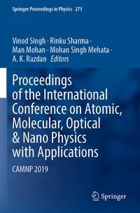 Produktbild: Proceedings of the International Conference on Atomic, Molecular, Optical & Nano Physics with Applications