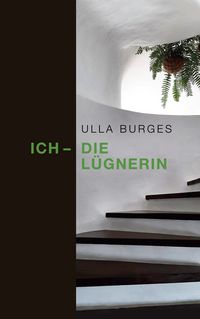 Produktbild: Ich - die L&uuml;gnerin