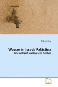 Bild vom Artikel Benz, A: Wasser in Israel/ Palästina vom Autor Andreas Benz