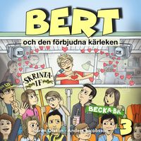 Produktbild: Bert och den f&ouml;rbjudna k&auml;rleken, del 3