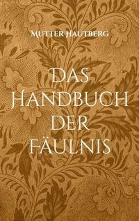 Produktbild: Das Handbuch der F&auml;ulnis