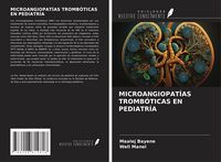 Produktbild: Microangiopat&iacute;as Tromb&oacute;ticas En Pediatr&iacute;a