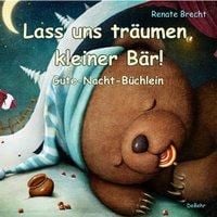 Produktbild: Lass uns tr&auml;umen, kleiner B&auml;r! - Gute-Nacht-B&uuml;chlein