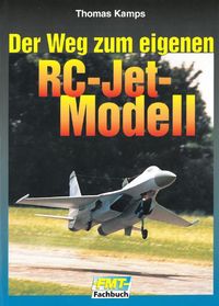 Produktbild: Der Weg zum eigenen RC-Jet-Modell