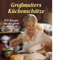 Bild vom Artikel Großmutters Küchenschätze vom Autor 