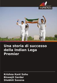 Produktbild: Una storia di successo della Indian Lega Premier