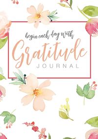 Produktbild: Begin Each Day with Gratitude