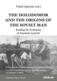 Bild vom Artikel The Holodomor and the Origins of the Soviet Man vom Autor Vitalii Ogiienko