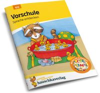 Vorschule Übungsheft ab 5 Jahre für Junge und Mädchen - Sprache entdecken