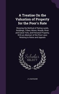 Produktbild: A Treatise On the Valuation of Property for the Poor's Rate