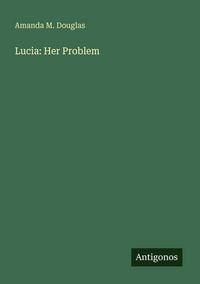 Produktbild: Lucia: Her Problem