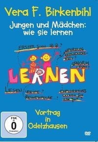 Jungen und Mädchen - Wie sie lernen - Vera F. Birkenbihl Vera F. Birkenbihl