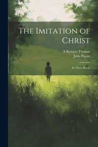 Produktbild: The Imitation of Christ: In Three Books