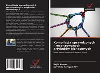Produktbild: Kompilacja sprawdzonych i recenzowanych artyku&iquest;&oacute;w biznesowych
