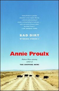 Bild vom Artikel Bad Dirt: Wyoming Stories 2 vom Autor Annie Proulx