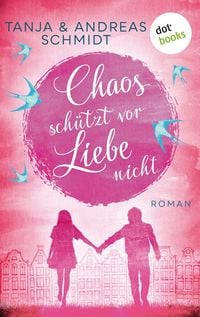 Produktbild: Chaos sch&uuml;tzt vor Liebe nicht