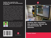 Produktbild: An&aacute;lise dos requisitos dos sistemas m&oacute;veis de monitoriza&ccedil;&atilde;o de doentes