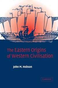 Produktbild: The Eastern Origins of Western Civilisation