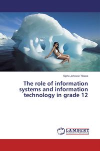 Produktbild: The role of information systems and information technology in grade 12