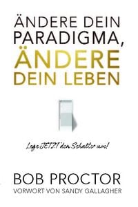 Produktbild: &Auml;ndere dein Paradigma, &Auml;ndere dein Leben