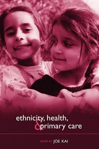 Produktbild: Ethnicity, Health, and Primary Care