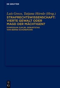Produktbild: Strafrechtswissenschaft: Vierte Gewalt oder Magd der M&auml;chtigen?